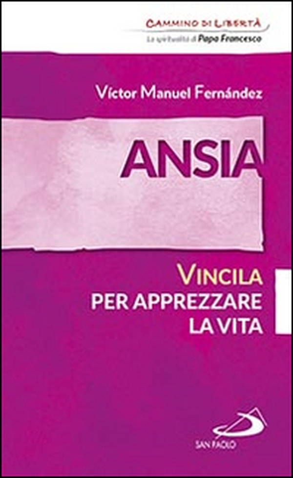 Ansia. Vincila per apprezzare la vita - Librerie.coop Ansia. Vincila per apprezzare la vita - Librerie.coop