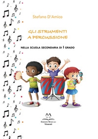 Gli strumenti a percussione. Nella scuola secondaria di I grado - Librerie.coop