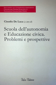 Scuola dell'autonomia e Educazione civica. Problemi e prospettive - Librerie.coop