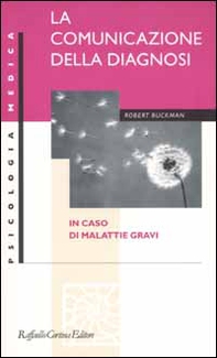 La comunicazione della diagnosi in caso di malattie gravi - Librerie.coop