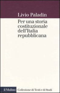 Per una storia costituzionale dell'Italia repubblicana - Librerie.coop