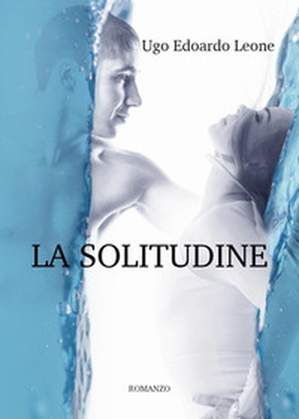 La solitudine - Librerie.coop La solitudine - Librerie.coop