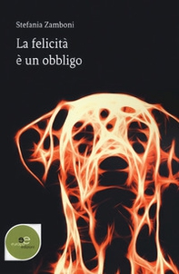 La felicità è un obbligo - Librerie.coop