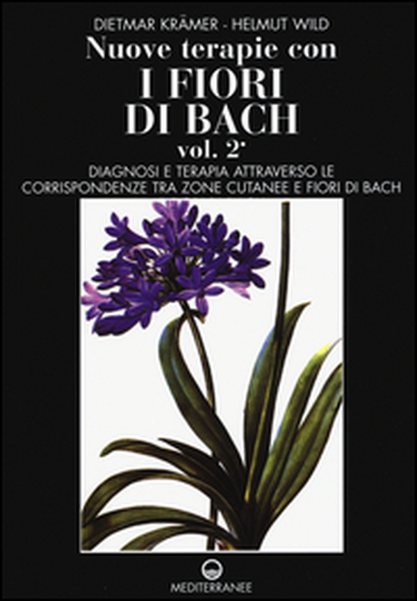 Nuove terapie con i fiori di Bach - Librerie.coop Nuove terapie con i fiori di Bach - Librerie.coop