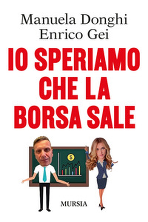 Io speriamo che la Borsa sale - Librerie.coop Io speriamo che la Borsa sale - Librerie.coop