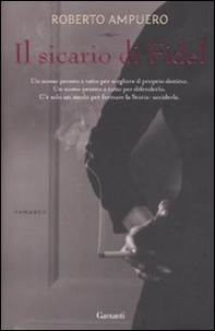 Il sicario di Fidel - Librerie.coop Il sicario di Fidel - Librerie.coop