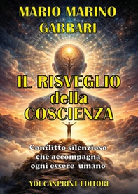 Il risveglio della coscienza. Conflitto silenzioso - Librerie.coop