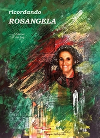 Ricordando Rosangela - Librerie.coop