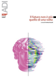 Il futuro non è più quello di una volta - Librerie.coop