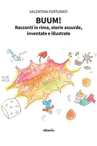Buum! Racconti in rima, storie assurde, inventate e illustrate - Librerie.coop
