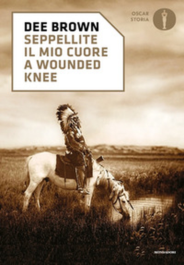 Seppellite il mio cuore a Wounded Knee - Librerie.coop Seppellite il mio cuore a Wounded Knee - Librerie.coop