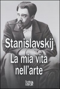 La mia vita nell'arte - Librerie.coop La mia vita nell'arte - Librerie.coop