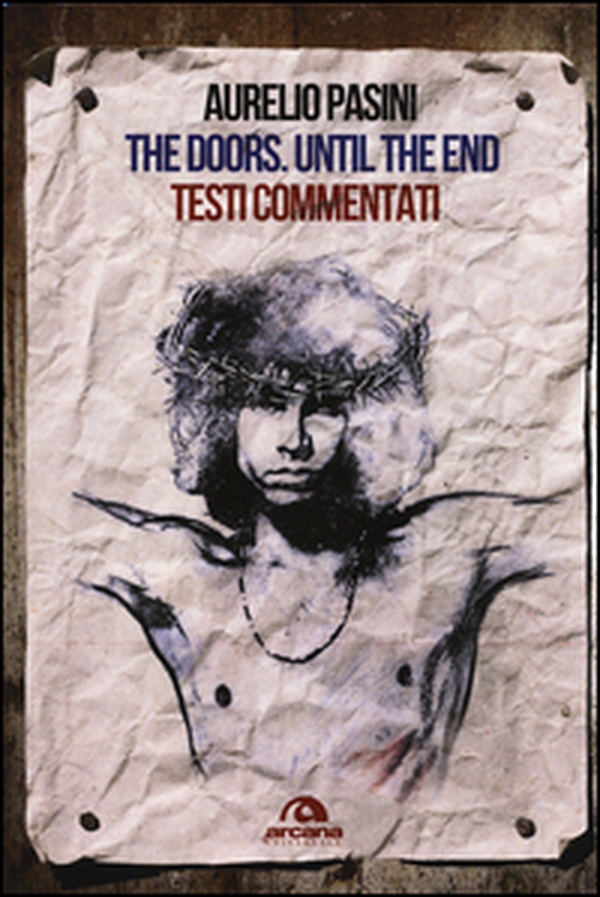 The Doors. Until the end. Testi commentati - Librerie.coop The Doors. Until the end. Testi commentati - Librerie.coop