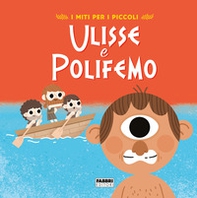 Ulisse e Polifemo. I miti per i piccoli - Librerie.coop