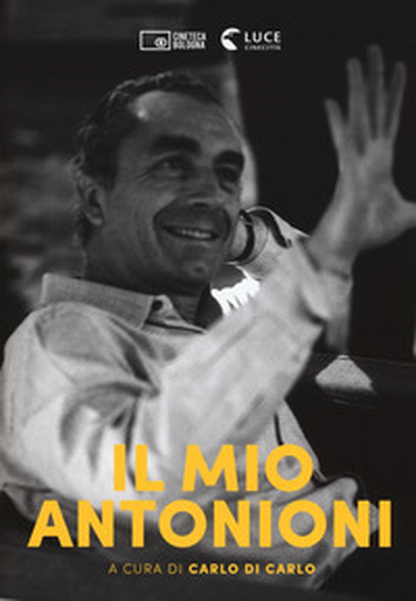 Il mio Antonioni - Librerie.coop Il mio Antonioni - Librerie.coop
