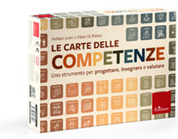Le carte delle competenze. Uno strumento per progettare, insegnare e valutare - Librerie.coop Le carte delle competenze. Uno strumento per progettare, insegnare e valutare - Librerie.coop