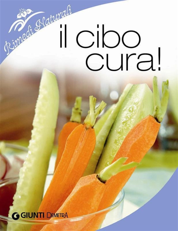 Il cibo cura! - Librerie.coop Il cibo cura! - Librerie.coop