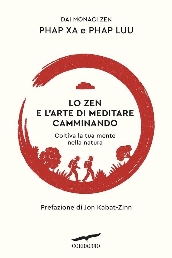 Lo zen e l'arte di meditare camminando - Librerie.coop