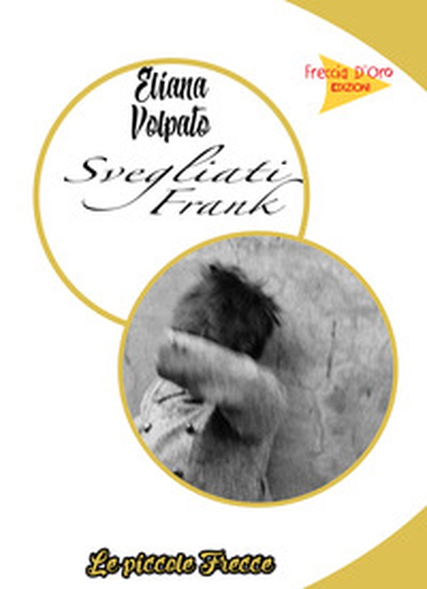 Svegliati Frank - Librerie.coop Svegliati Frank - Librerie.coop