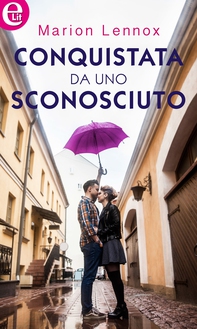 Conquistata da uno sconosciuto (eLit) - Librerie.coop Conquistata da uno sconosciuto (eLit) - Librerie.coop