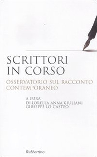 Scrittori in corso. Osservatorio sul racconto contemporaneo - Librerie.coop Scrittori in corso. Osservatorio sul racconto contemporaneo - Librerie.coop