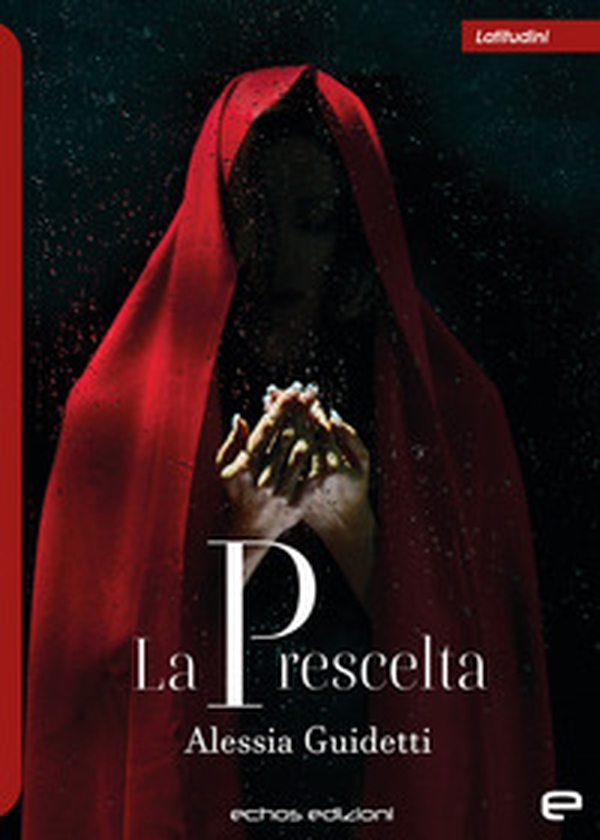 La prescelta - Librerie.coop La prescelta - Librerie.coop