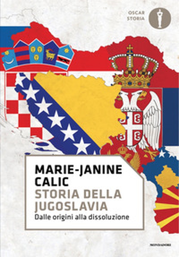 Storia della Jugoslavia. Dalle origini alla dissoluzione - Librerie.coop Storia della Jugoslavia. Dalle origini alla dissoluzione - Librerie.coop