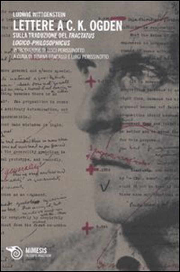 Lettere a C. K. Ogden. Sulla traduzione del «Tractatus logico-philosophicus» - Librerie.coop