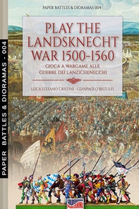 Play the landsknecht war 1500-1560-Gioca a wargame alle guerre dei Lanzichenecchi - Librerie.coop