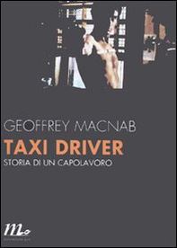 Taxi driver. Storia di un capolavoro - Librerie.coop
