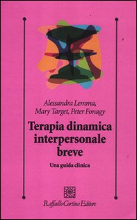 Terapia dinamica interpersonale breve. Una guida clinica - Librerie.coop