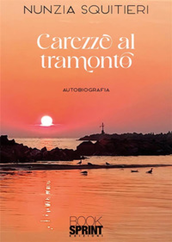 Carezze al tramonto - Librerie.coop Carezze al tramonto - Librerie.coop