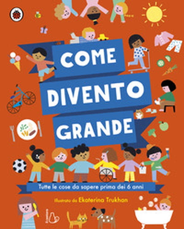 Come divento grande - Librerie.coop Come divento grande - Librerie.coop