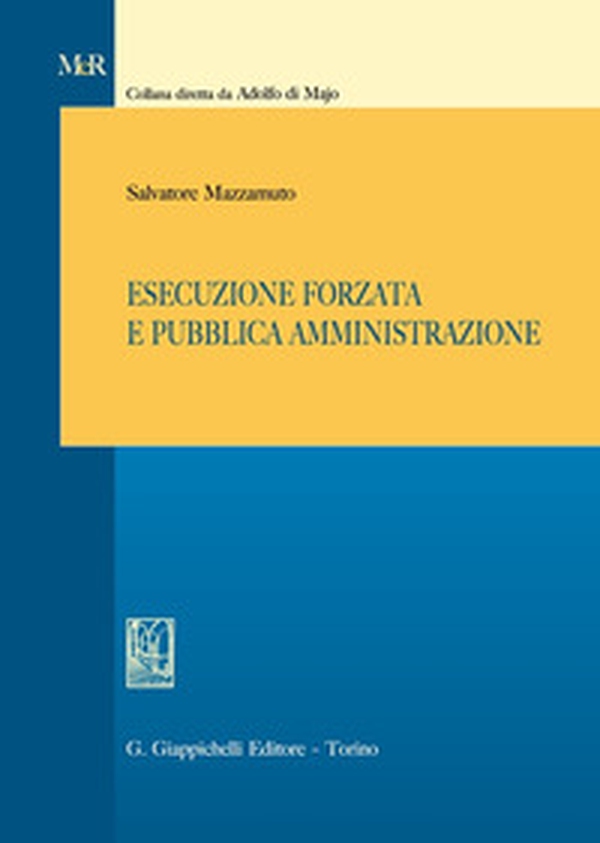 Esecuzione forzata e pubblica amministrazione - Librerie.coop Esecuzione forzata e pubblica amministrazione - Librerie.coop