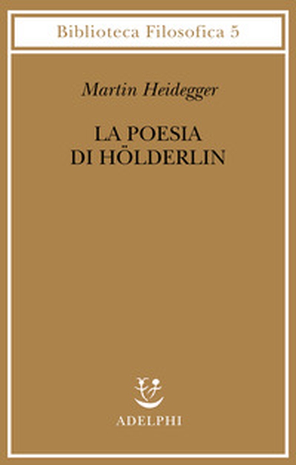 La poesia di Hölderlin - Librerie.coop La poesia di Hölderlin - Librerie.coop