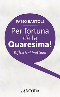 Per fortuna c'è la Quaresima! - Librerie.coop