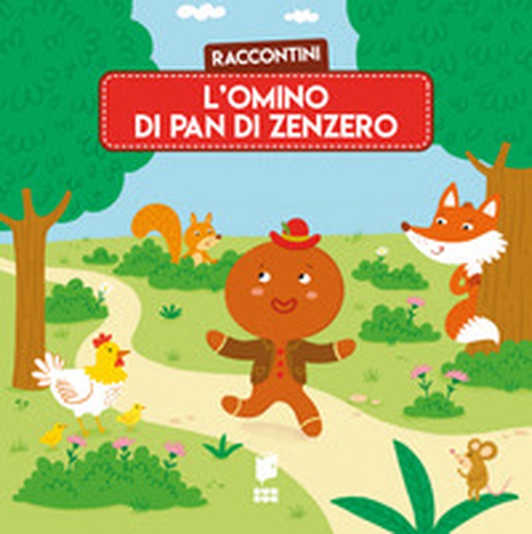 Omino di pan di zenzero. Raccontini - Librerie.coop Omino di pan di zenzero. Raccontini - Librerie.coop