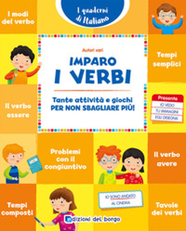 Imparo i verbi. Tante attività e giochi per non sbagliare più! - Librerie.coop Imparo i verbi. Tante attività e giochi per non sbagliare più! - Librerie.coop