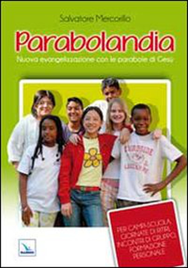 Parabolandia. Nuova evangelizzazione con le parabole di Gesù - Librerie.coop Parabolandia. Nuova evangelizzazione con le parabole di Gesù - Librerie.coop
