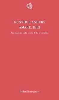 Amare ieri. Annotazioni sulla storia della sensibilità - Librerie.coop Amare ieri. Annotazioni sulla storia della sensibilità - Librerie.coop