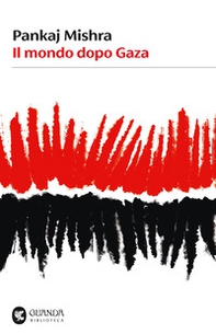 Il mondo dopo Gaza - Librerie.coop