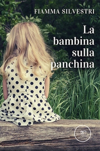 La bambina sulla panchina - Librerie.coop