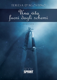 Una vita fuori dagli schemi - Librerie.coop