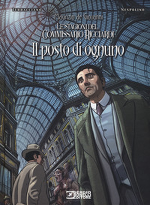 Il posto di ognuno. Le stagioni del commissario Ricciardi - Librerie.coop Il posto di ognuno. Le stagioni del commissario Ricciardi - Librerie.coop