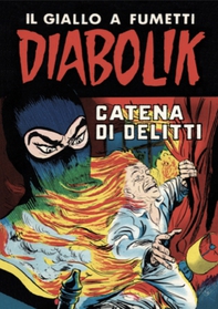 Diabolik 50. Catena di delitti - Librerie.coop