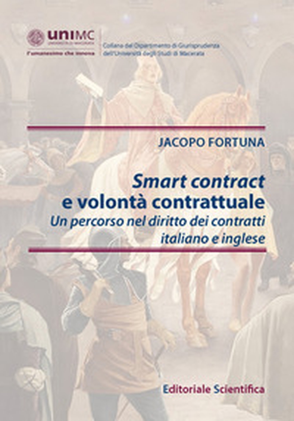 Smart contract e volontà contrattuale - Librerie.coop Smart contract e volontà contrattuale - Librerie.coop