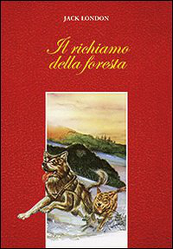 Il richiamo della foresta - Librerie.coop Il richiamo della foresta - Librerie.coop