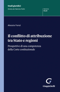 Il conflitto di attribuzione tra Stato e regioni - e-Book - Librerie.coop