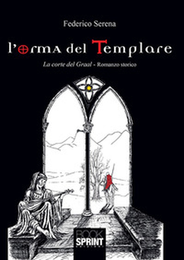 L'orma del templare. La corte del Graal - Librerie.coop L'orma del templare. La corte del Graal - Librerie.coop
