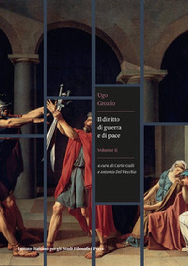 Il diritto di guerra e di pace - Vol. 2 - Librerie.coop Il diritto di guerra e di pace - Vol. 2 - Librerie.coop